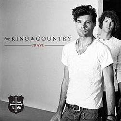 For KING &amp; COUNTRY - Crave альбом