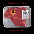 Foo Fighters - Medium Rare альбом