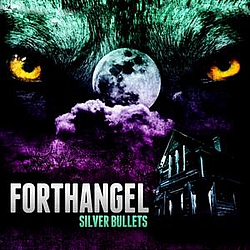 Forthangel - SILVER BULLETS альбом