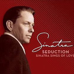 Frank Sinatra - Seduction: Sinatra Sings Of Love album