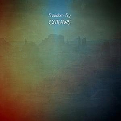 Freedom Fry - Outlaws EP album