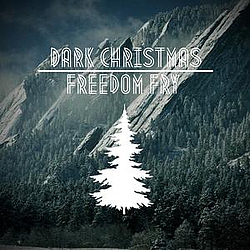 Freedom Fry - Dark Christmas - Single album