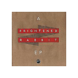 Frightened Rabbit - A Frightened Rabbit EP альбом