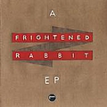 Frightened Rabbit - A Frightened Rabbit EP album