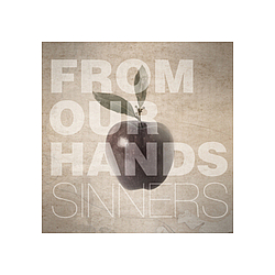 From Our Hands - Sinners альбом