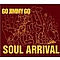 Go Jimmy Go - Soul Arrival альбом