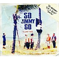 Go Jimmy Go - Slow Time ... album