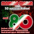Ivana Spagna - Mamma Maria - 50 successi italiani anni 80 (SarÃ  perchÃ¨ ti amo, Storie di tutti i giorni, Su di no album