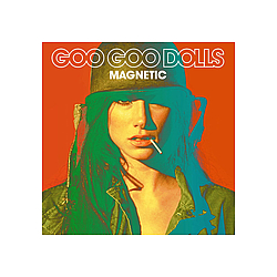 Goo Goo Dolls - Magnetic альбом