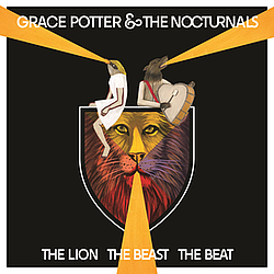 Grace Potter &amp; The Nocturnals - The Lion The Beast The Beat album