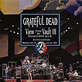 Grateful Dead - View from the Vault III альбом