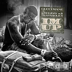 Gucci Mane - I&#039;m Up альбом