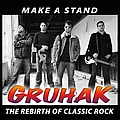 Gruhak - Make A Stand альбом