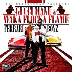 Gucci Mane And Waka Flocka Flame - Ferrari Boyz album