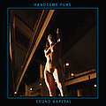 Handsome Furs - Sound Kapital альбом