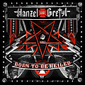Hanzel Und Gretyl - Born to Be Heiled album