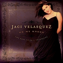 Jaci Velasquez - On My Knees: The Best Of Jaci Velasquez альбом