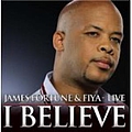 James Fortune &amp; FIYA - I Believe: Live album