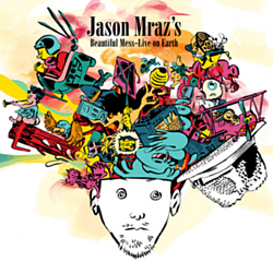 Jason Mraz - Beautiful Mess - Live on Earth album