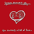 Jason Reeves - The Nervous Mind of Love альбом