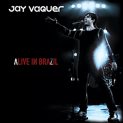 Jay Vaquer - Alive in Brazil album