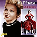 Jaye P. Morgan - That&#039;s All I Want from You альбом