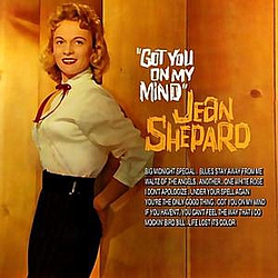 Jean Shepard - Got You On My Mind альбом