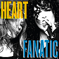 Heart - Fanatic альбом
