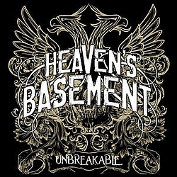 Heaven&#039;s Basement - Unbreakable альбом