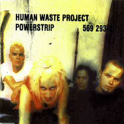 Human Waste Project - Powerstrip альбом