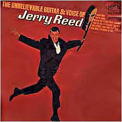 Jerry Reed - The Unbelievable Guitar And Voice Of Jerry Reed album