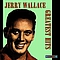 Jerry Wallace - Jerry Wallace Greatest Hits album