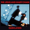 Jesus And Mary Chain - Darklands album