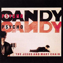 Jesus And Mary Chain - Psycho Candy album