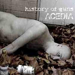 History Of Guns - ACEDIA album