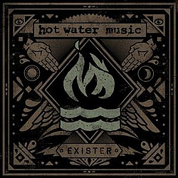 Hot Water Music - Exister альбом