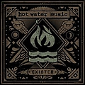 Hot Water Music - Exister album