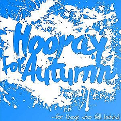 Hooray For Autumn - For Those Who Fell Behind album