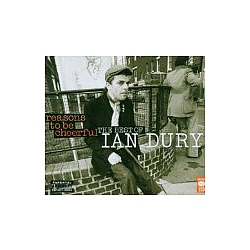 Ian Dury - Reasons to Be Cheerful: the Best of Ian Dury альбом