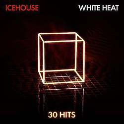 Icehouse - White Heat: 30 Hits album