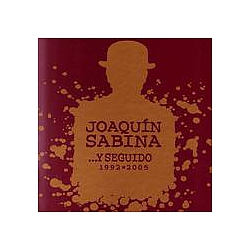Joaquín Sabina - â¦y seguido (1992-2005) альбом
