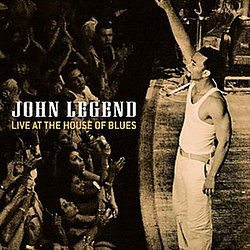 John Legend - Live at the House of Blues album