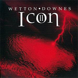John Wetton &amp; Geoffrey Downes - Icon II: Rubicon album