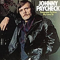 Johnny Paycheck - Someone To Give My Love To album