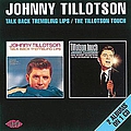 Johnny Tillotson - Talk Back Trembling Lips / The Tillotson Touch альбом