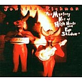 Jonathan Richman - Her Mystery Not of High Heels and Eye Shadow album