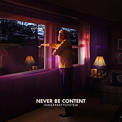 InnerPartySystem - Never Be Content EP album