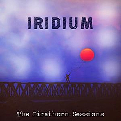 Iridium - The Firethorn Sessions album