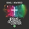 Israel &amp; New Breed - Jesus at the Center album