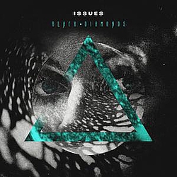 Issues - Black Diamonds album